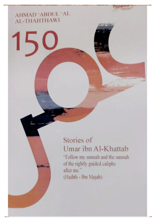 150 Stories Of Umar Ibn Al Khattab