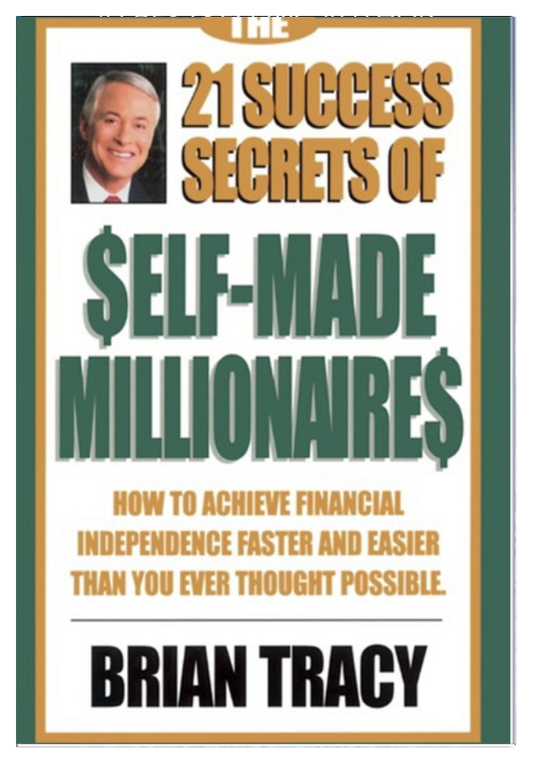 The 21 Success Secrets of Self-Made Millionaires