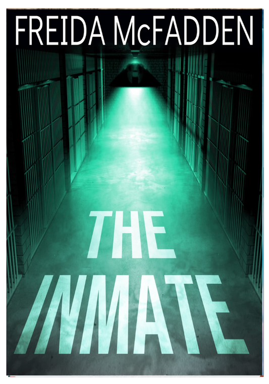 The Inmate by Freida McFadden