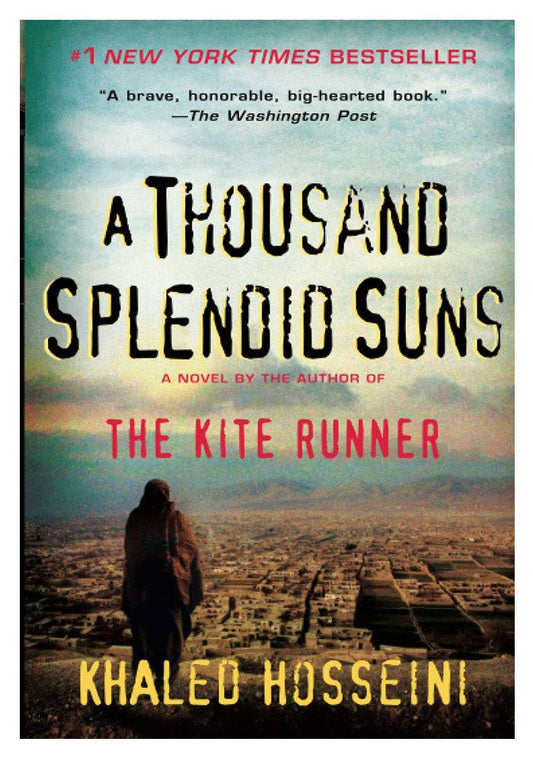 A Thousand Splendid Suns Khaled Hosseini