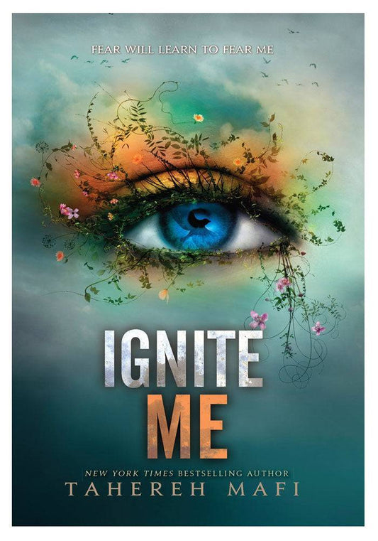 Ignite Me Book by Tahereh Mafi shatter me series