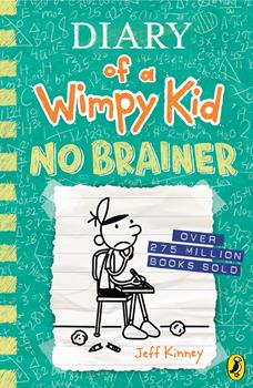 No Brainer: Diary Of a Wimpy Kid (Book 18)