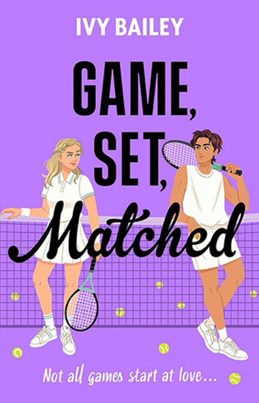 Game, Set, Matched By: Ivy Bailey ORIGINAL