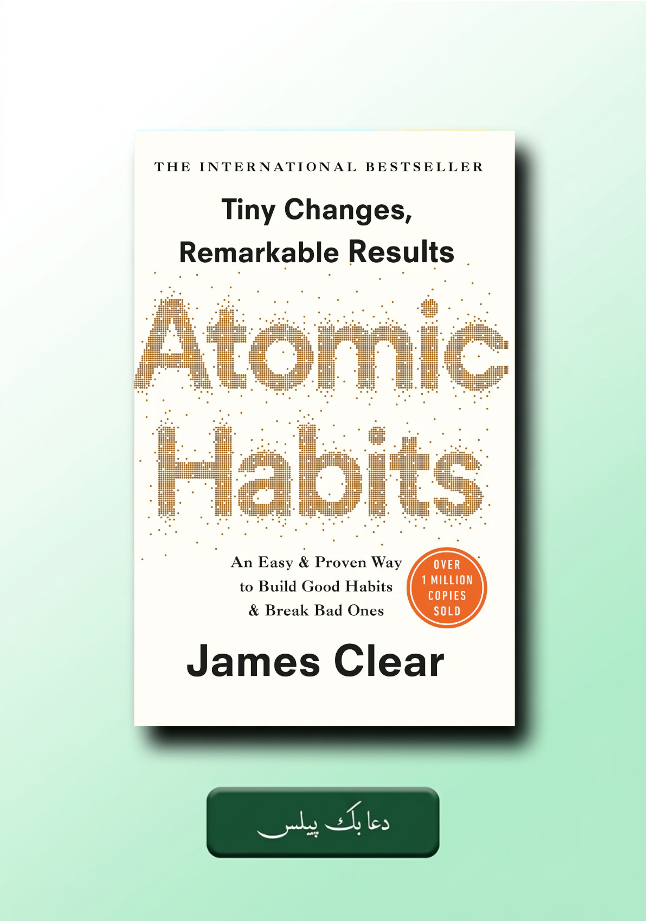 Atomic Habits by James Clear | Best Self Improvement Book in Pakistan ...