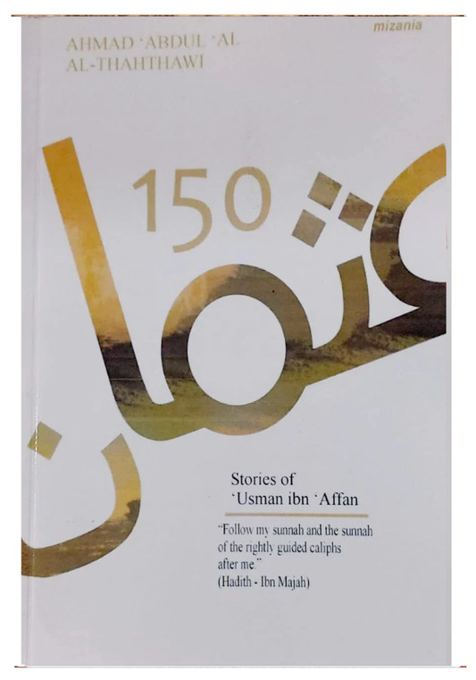 150 Stories Of Usman Ibn Affan