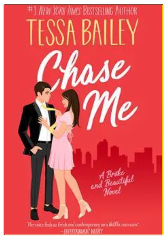 Chase Me: A Broke And Beautiful Novel original