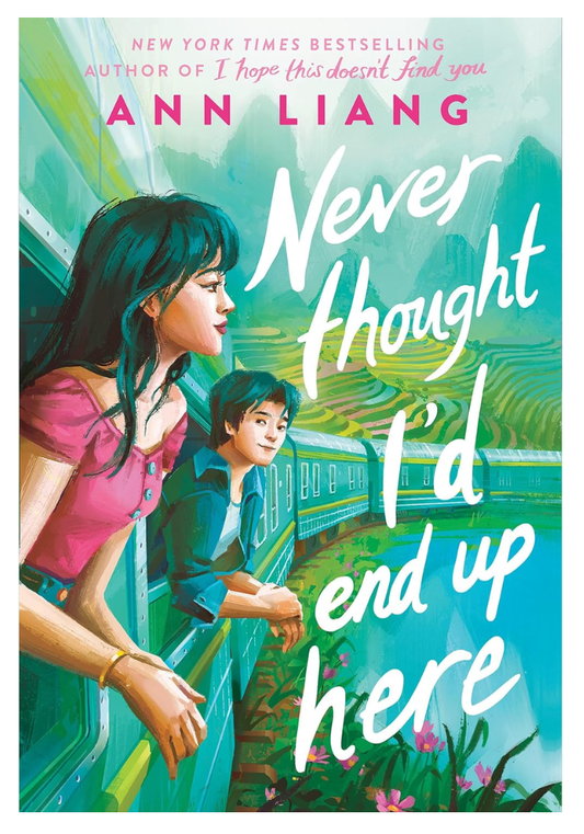Never Thought I'd End Up Here by Ann Liang