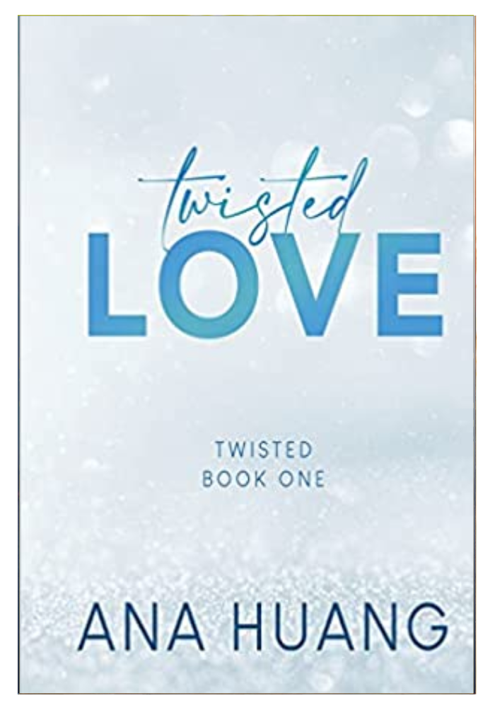 Twisted Love By Ana Huang