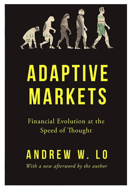 Adaptive Markets: Financial Evolution at the Speed of Thought