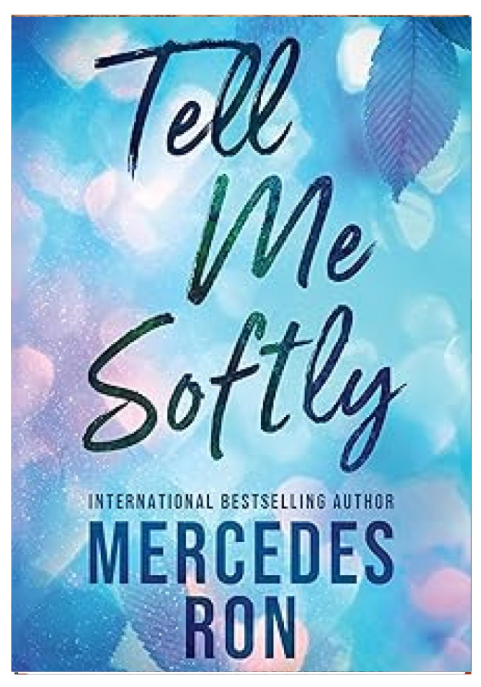 Tell Me Softly