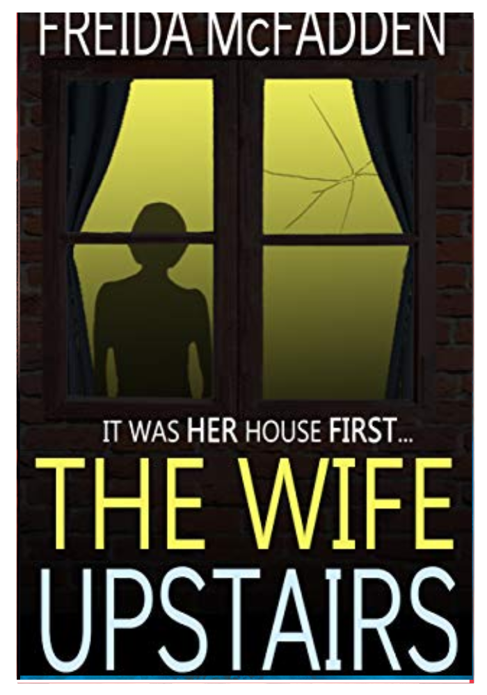 The Wife Upstairs by Freida McFadden