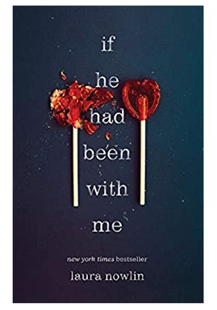 If He Had Been with Me by Laura Nowlin