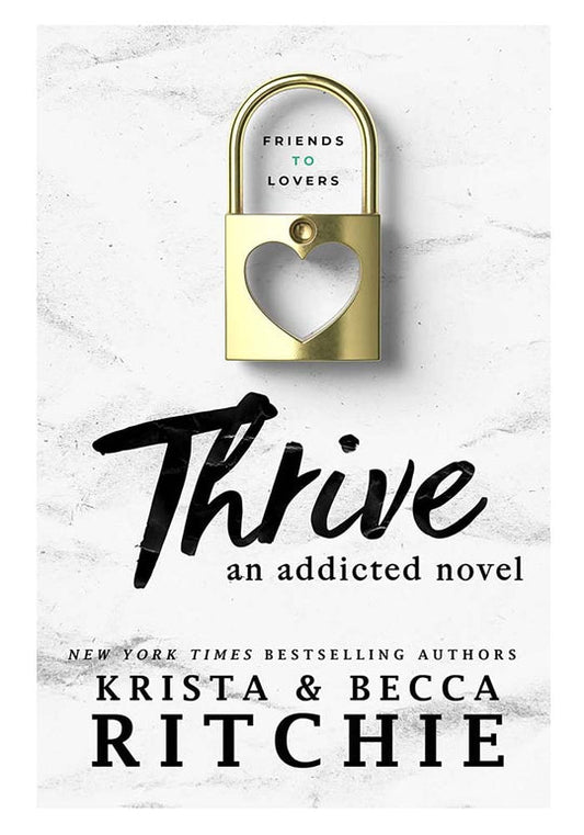 Thrive by Addicted series