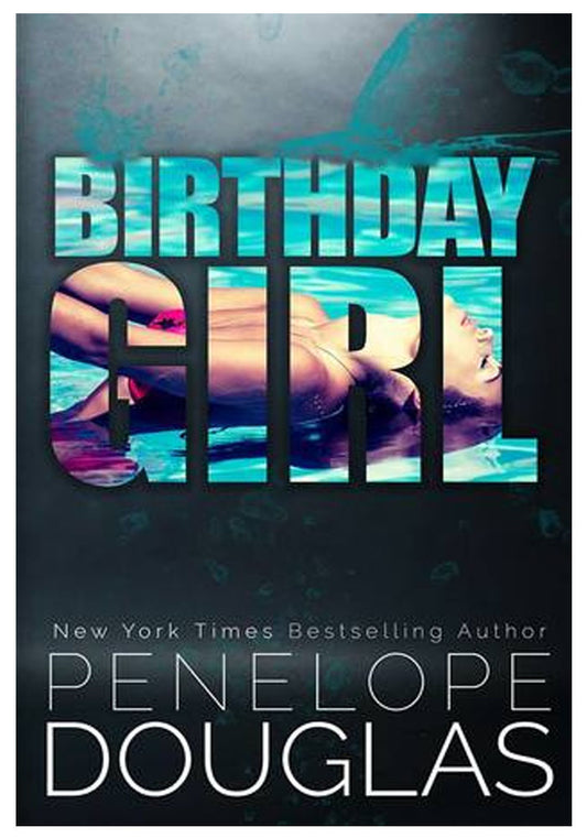 Birthday Girl by Penelope Douglas